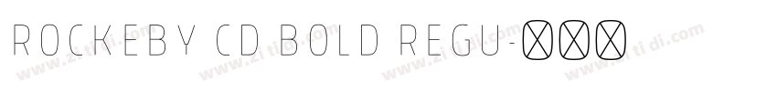 Rockeby Cd Bold Regu字体转换